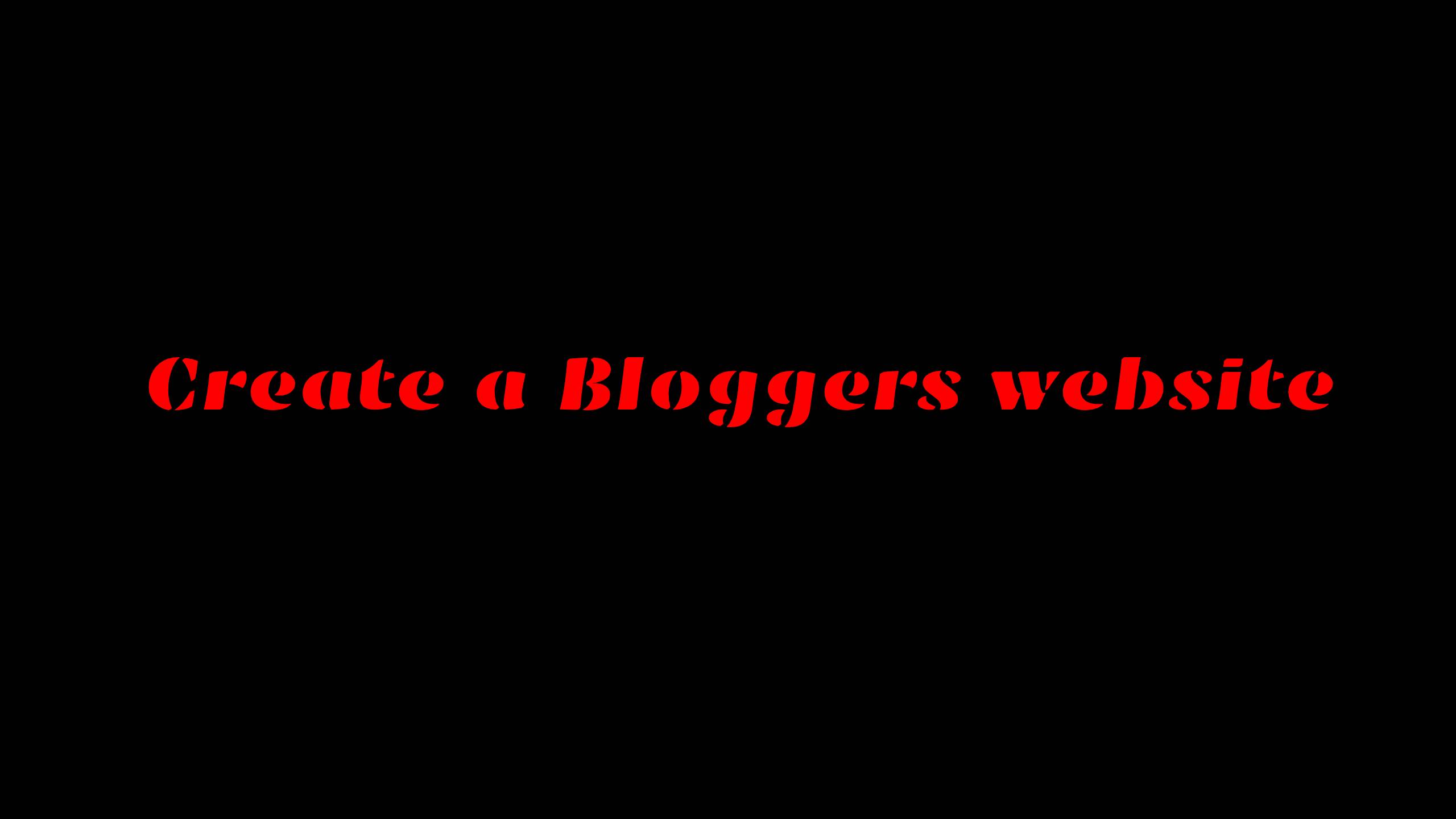 Bloggers